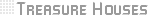 Treasure Houses